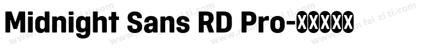 Midnight Sans RD Pro字体转换
